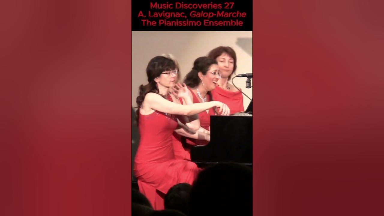 Music Discoveries 27: Lavignac Galop-Marche #pianoquartet