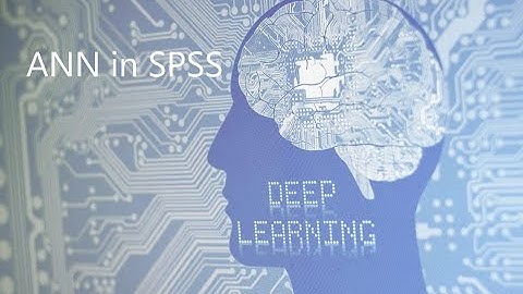 Deep learning artificial neural network in spss