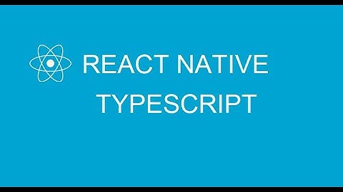 #29 Typescript in React Native