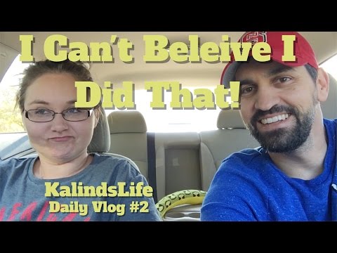 I Can't Beleive I Did That! | KalindsLife | Vlog #2