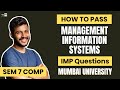 Management Information Systems (MIS) Important Questions | How To Pass MIS | Sem 7 Computer