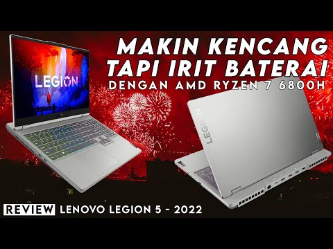 Pakai AMD Ryzen 7 6800H! Lebih Tipis, Kencang, dan Irit: REVIEW Lenovo Legion 5 2022 (15ARH7H)