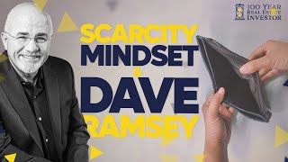 Scarcity Mindset & Dave Ramsey