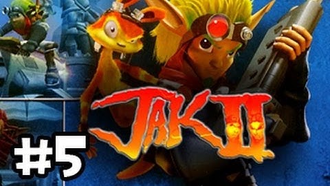 Jak II Playthrough w/ Ze - Part 5: Streaming