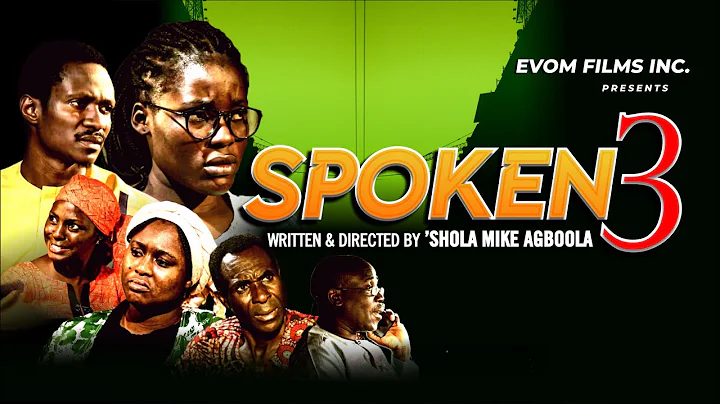 SPOKEN 3 - Written by 'Shola Mike Agboola || EVOM ...