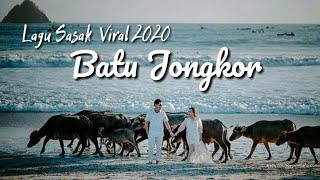 lagu sasak viral 2020 Batu Jongkor versi akustik_sasak mp3