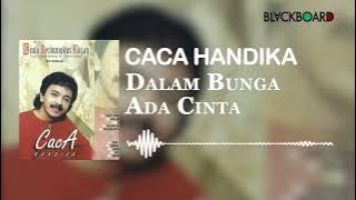 Caca Handika - Dalam Bunga Ada Cinta