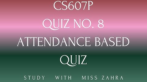 cs607p quiz no  8 | cs607p | cs607p today lab quiz 2023 | cs607p Artificial intelligence practical