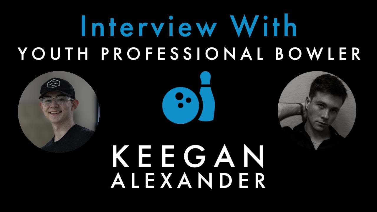 Interview with Youth Professional Bowler Keegan Alexander