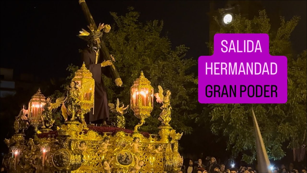 2025 LLEGADA de los ARMAOS+SALIDA de la HERMANDAD del GRAN PODER #semanasantasevilla #semanasanta