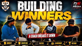 Building Winners: A Coach Breaks It Down