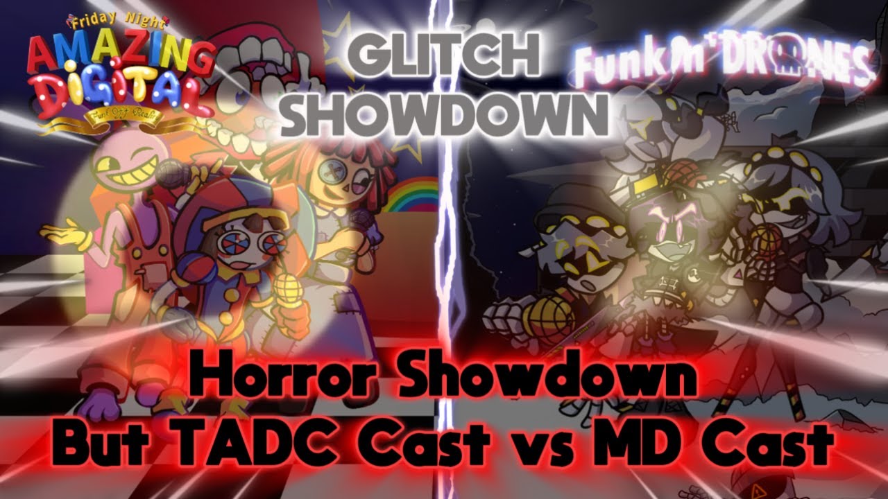 Glitch Showdown | FNF Cover: TADC Cast Vs MD Cast (Horror Showdown)