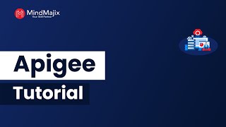 APIGEE Tutorial For Beginners | APIGEE Extension Policies Tutorial - Mindmajix