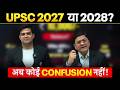 UPSC 2027 Ya 2028? | Ab Koi Confusion Nahi! | Complete Roadmap 🚀 | PW OnlyIAS Hindi