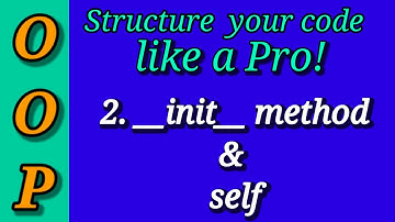 Python Object Oriented Programming (OOP)  (Part 2) | self & __init__() | Python Tutorials