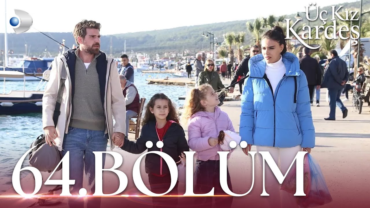 Üç Kız Kardeş 64. Bölüm - Full Bölüm