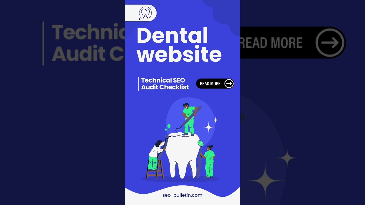 Technical SEO Audit Checklist for Dental Websites in 2024