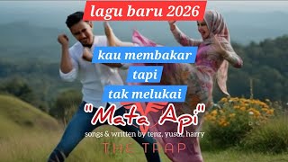 MATA API – The Trap | Lagu Cinta Penuh Cahaya & Harapan