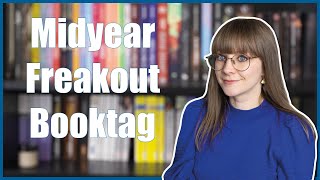 Midyear Freakout Booktag