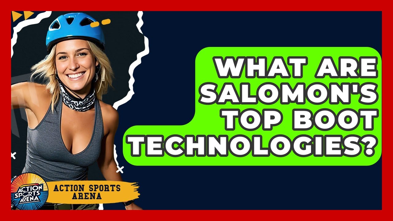 What Are Salomon's Top Boot Technologies? - Action Sports Arena