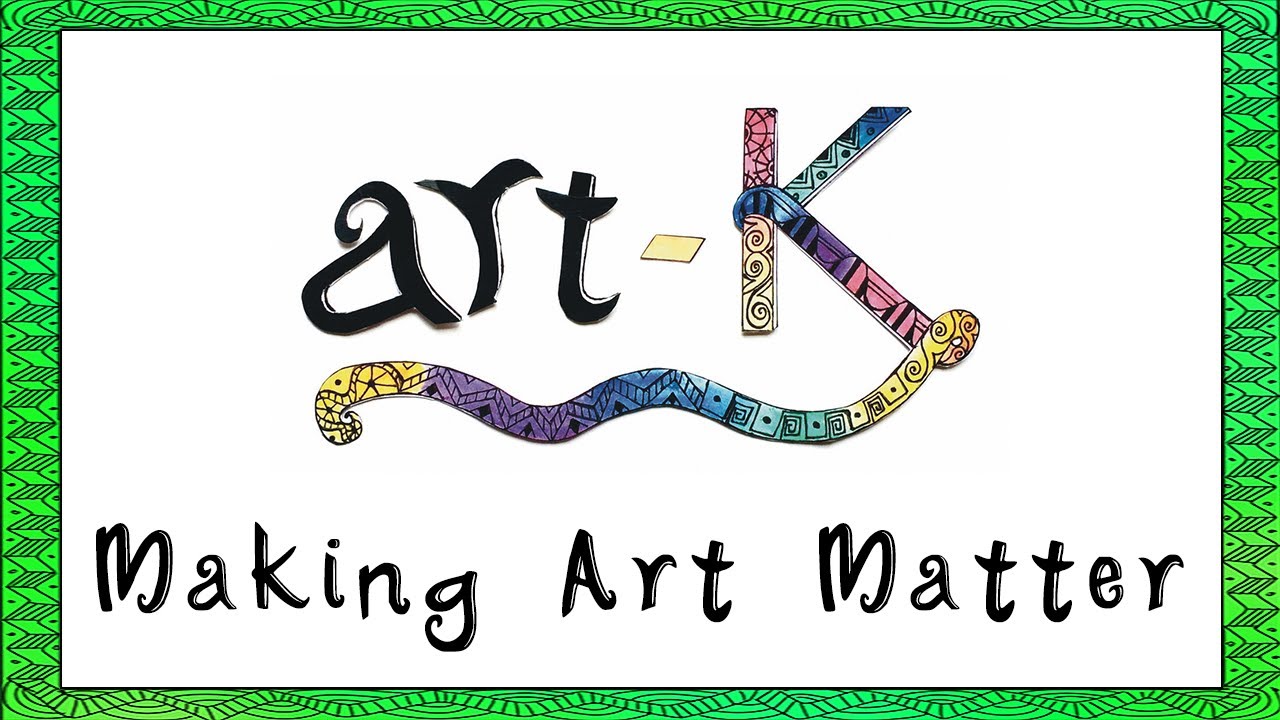 artK Making Art Matter YouTube