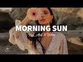 Nsh atch  hobes  morning sun lyrics
