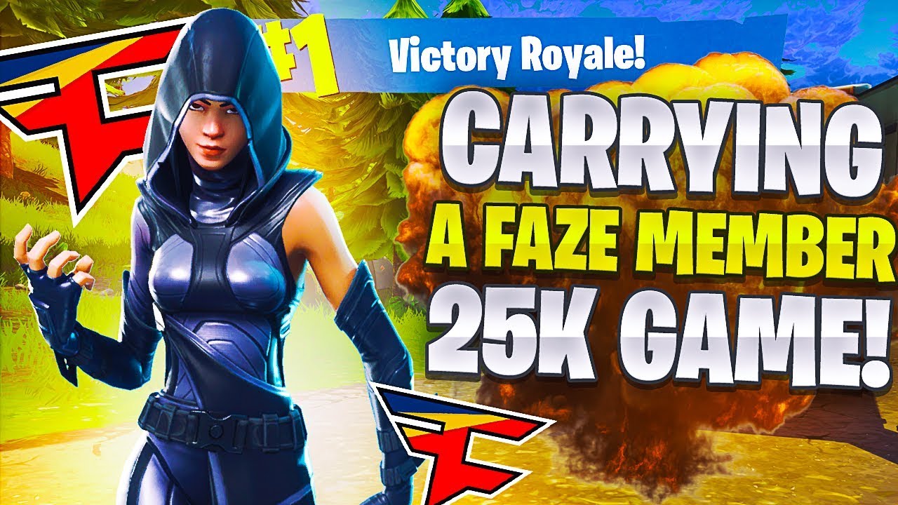 25 KILLS to CARRY a FaZe member (Fortnite Battle Royale) YouTube