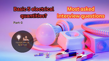 Basic Parameters Of Electric Current Interview Questions | #youtube #electricalvideo