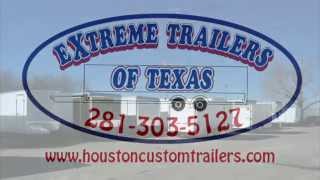 Trailer Sales in Houston ~ Extreme Trailers of Texas ~ Custom Trailer Sales in Texas