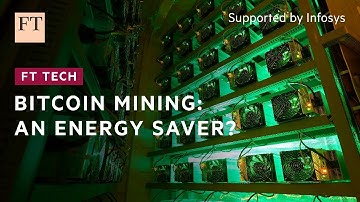 Bitcoin mines could be used for energy storage | FT Tech