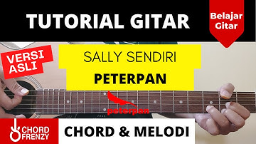 Tutorial Gitar (Sally Sendiri) - Noah (Peterpan) || Chord & Melodi Versi Asli