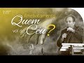 QUEM VAI SER ARREBATADO? | Palavras de Deus | Lamartine Posella