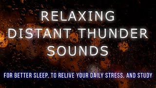 RELAXING DISTANT THUNDER | Sounds For Relaxing, Focus or Sleep | Calming White Noise 10 Hours