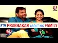 ETV Prabhakar And His Wife Malaija Reveals About Their Life || Life Mates || V6 News