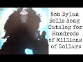 Bob Dylan Sells Song Catalog for Hundreds of Millions of Dollars