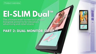 Elevator Advertising Dual LCD Display - Ei-Slim Dual. Part 2: Dual Monitor Setup