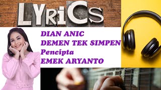 DIAN ANIC - DEMEN TEK SIMPEN || Vidio Lirik