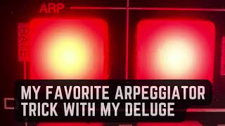 My Favorite Arpeggiator Trick With My Deluge & Jam With This Effect