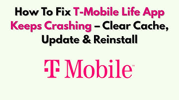 Hoe u de T-Mobile Life-app kunt repareren die blijft crashen: cache wissen, updaten en opnieuw in...