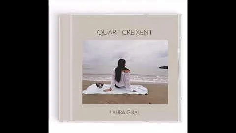Laura Gual - Quart creixent