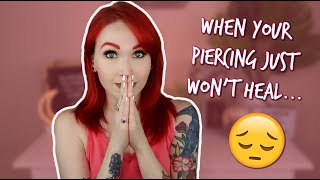 What To Do When Your Piercing Won't Heal