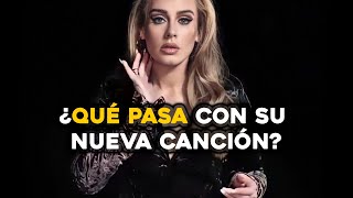 ¿Qué pasa con la nueva canción de Adele?