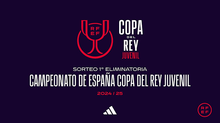 🚨DIRECTO🚨 Sorteo Campeonato de España Copa de S.M. El Rey  juvenil . Temporada 2024/2025 | 🔴 RFEF