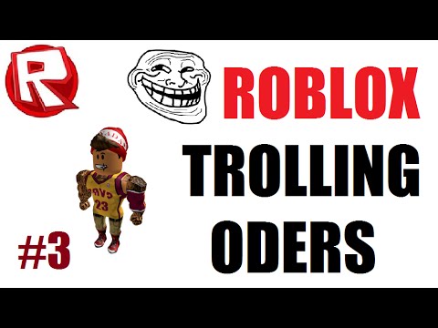 Roblox Trolling Oders 3 By Greenlegocats123 - robloxity fe roblox