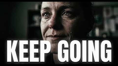 KEEP GOING – This Motivational Video Will Change How You See Your Struggle #MotivationalVideo