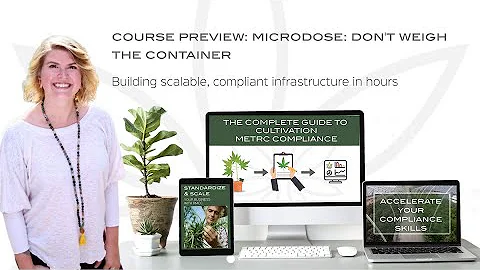 Course Preview: The Complete Guide to Metrc Cultivation Compliance