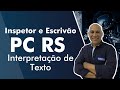 Concurso PC RS - Inspetor e Escrivão - Aula de Interpretação de Texto - AlfaCon