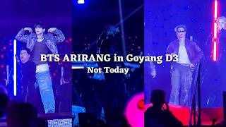 260412 Not Today — BTS ARIRANG World Tour in Goyang Day 3 [4K]