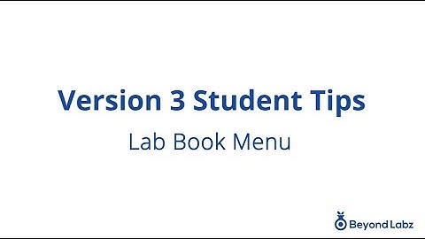 Version 3 Student Tips - Lab Book Menu