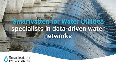 Smartvatten for Water Utilities - Specialists in data-driven water networks